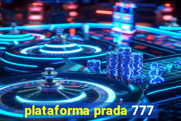 plataforma prada 777